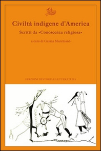 Civiltà indigene d'America. Scritti da «Conoscenza religiosa» - Librerie.coop