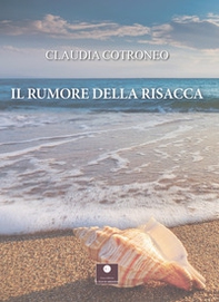 Il rumore della risacca - Librerie.coop Il rumore della risacca - Librerie.coop