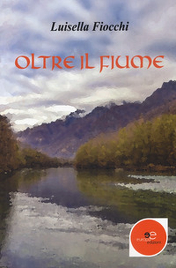 Oltre il fiume - Librerie.coop Oltre il fiume - Librerie.coop