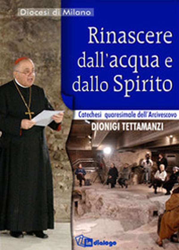 Rinascere dall'acqua e dallo Spirito. Catechesi quaresimale - Librerie.coop Rinascere dall'acqua e dallo Spirito. Catechesi quaresimale - Librerie.coop
