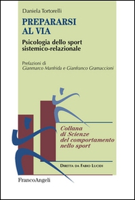 Prepararsi al via. Psicologia dello sport sistemico-relazionale - Librerie.coop Prepararsi al via. Psicologia dello sport sistemico-relazionale - Librerie.coop