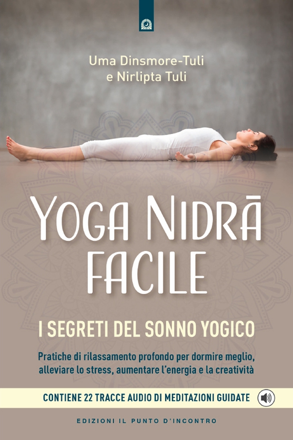 Yoga nidra facile - Librerie.coop Yoga nidra facile - Librerie.coop