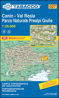 Canìn. Valli di Resia e Raccolana 1:25.000 - Librerie.coop
