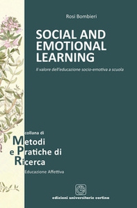 Social and emotional learning. Il valore dell'educazione socio-emotiva a scuola - Librerie.coop