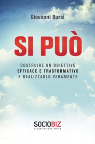 Si può costruire un obiettivo efficace e trasformativo e realizzarlo veramente - Librerie.coop
