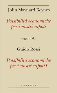 Possibilità economiche per i nostri nipoti seguito da Possibilità economiche per i nostri nipoti? - Librerie.coop
