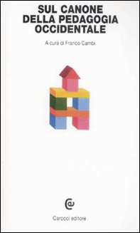Sul canone della pedagogia occidentale - Librerie.coop