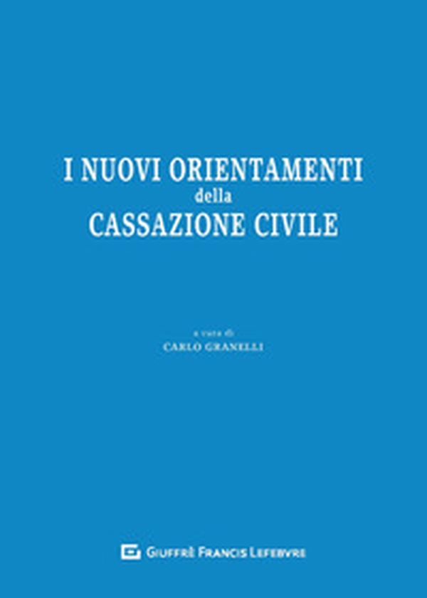 I nuovi orientamenti della Cassazione civile - Librerie.coop