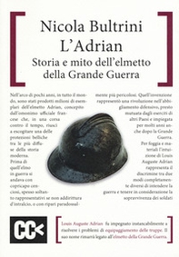 L'Adrian. Storia e mito dell'elmetto della grande guerra - Librerie.coop