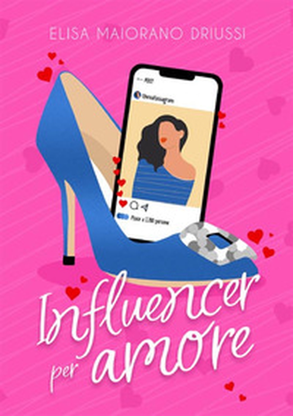 Influencer per Amore - Librerie.coop Influencer per Amore - Librerie.coop