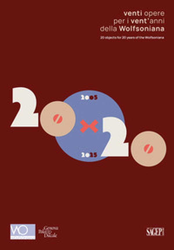 20x20. Venti opere per i vent'anni della Wolfsoniana. Ediz. italiana e inglese - Librerie.coop 20x20. Venti opere per i vent'anni della Wolfsoniana. Ediz. italiana e inglese - Librerie.coop