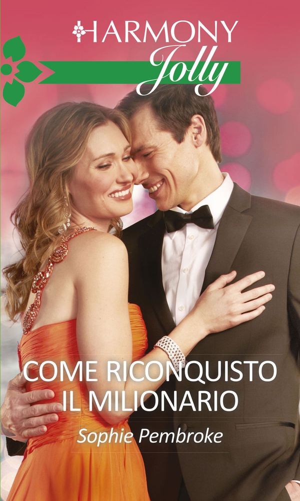 Come riconquisto il milionario - Librerie.coop Come riconquisto il milionario - Librerie.coop