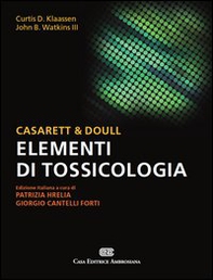 Casarett & Doull. Elementi di tossicologia - Librerie.coop