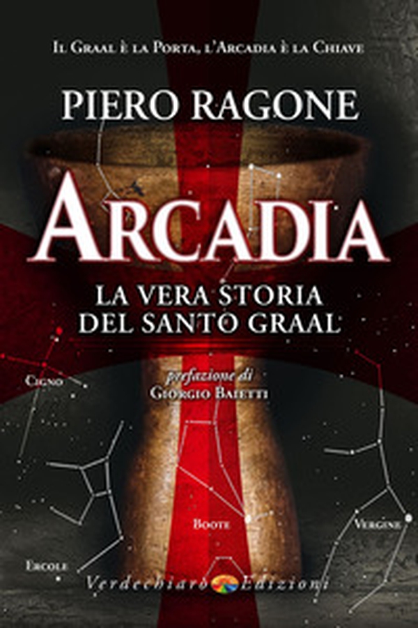 Arcadia. La vera storia del santo Graal - Librerie.coop Arcadia. La vera storia del santo Graal - Librerie.coop