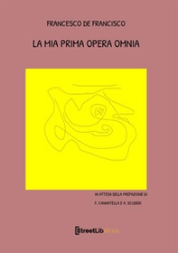 La mia prima opera omnia - Librerie.coop La mia prima opera omnia - Librerie.coop