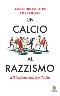 Un calcio al razzismo - Librerie.coop