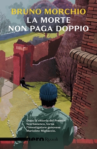 La morte non paga doppio - Librerie.coop La morte non paga doppio - Librerie.coop