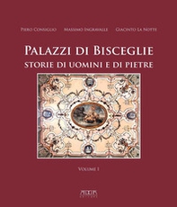 Palazzi di Bisceglie. Storie di uomini e di pietre - Librerie.coop