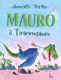 Mauro il tirannosauro - Librerie.coop
