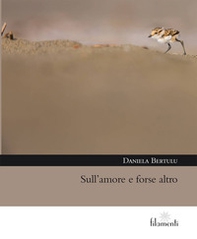 Sull'amore e forse altro - Librerie.coop