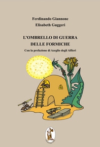 L'ombrello di guerra delle formiche - Librerie.coop