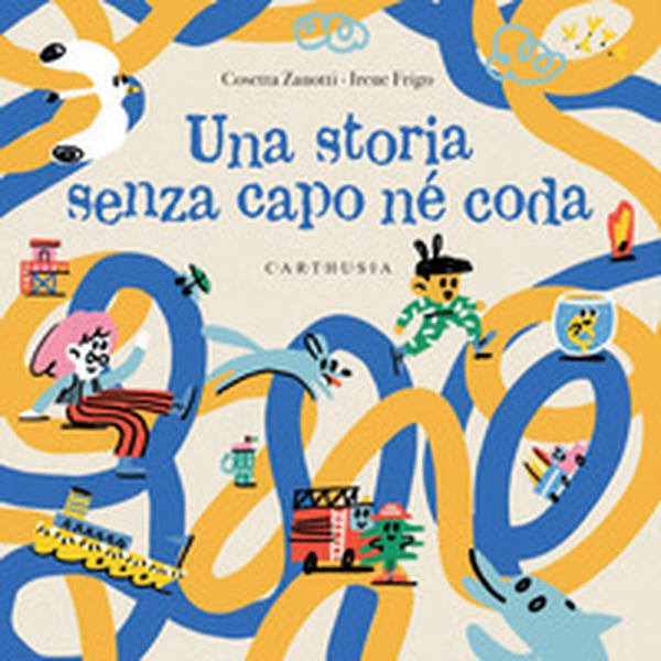 Una storia senza capo né coda - Librerie.coop Una storia senza capo né coda - Librerie.coop