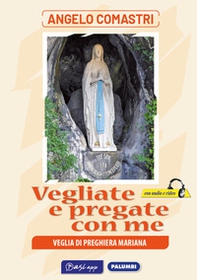Vegliate e pregate con me - Librerie.coop Vegliate e pregate con me - Librerie.coop