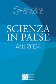 Scienza in paese. Atti 2024 - Librerie.coop