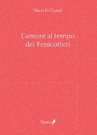 L'amore al tempo dei fenicotteri - Librerie.coop