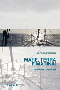 Mare, terra e marinai. Una breve riflessione - Librerie.coop