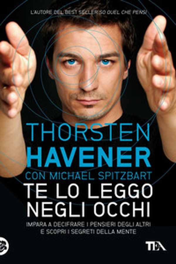 Te lo leggo negli occhi. Impara a decifrare i pensieri degli altri e scopri i segreti della mente - Librerie.coop Te lo leggo negli occhi. Impara a decifrare i pensieri degli altri e scopri i segreti della mente - Librerie.coop
