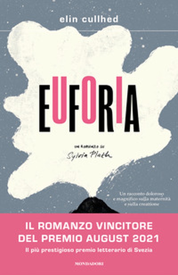 Euforia. Un romanzo su Sylvia Plath - Librerie.coop Euforia. Un romanzo su Sylvia Plath - Librerie.coop