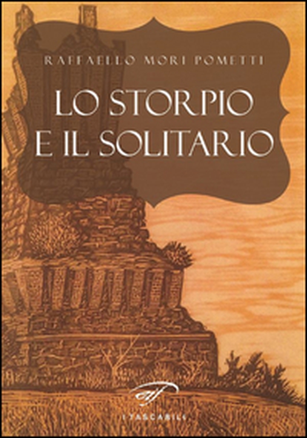 Lo storpio e il solitario - Librerie.coop Lo storpio e il solitario - Librerie.coop