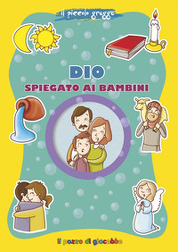 Dio spiegato ai bambini - Librerie.coop