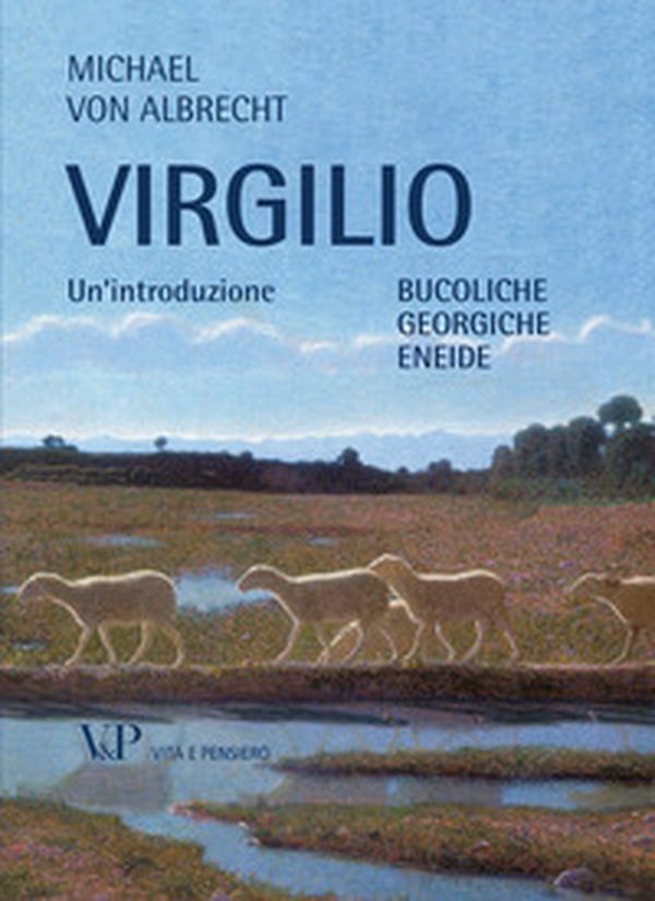 Virgilio. Un'introduzione. Bucoliche Georgiche Eneide - Librerie.coop Virgilio. Un'introduzione. Bucoliche Georgiche Eneide - Librerie.coop