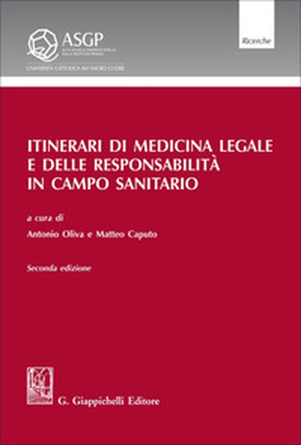 Itinerari di medicina legale e delle responsabilità in campo sanitario - Librerie.coop