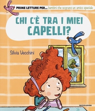 Chi c'è tra i miei capelli? - Librerie.coop Chi c'è tra i miei capelli? - Librerie.coop