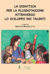La didattica per la plusdotazione attraverso lo sviluppo dei talenti - Librerie.coop