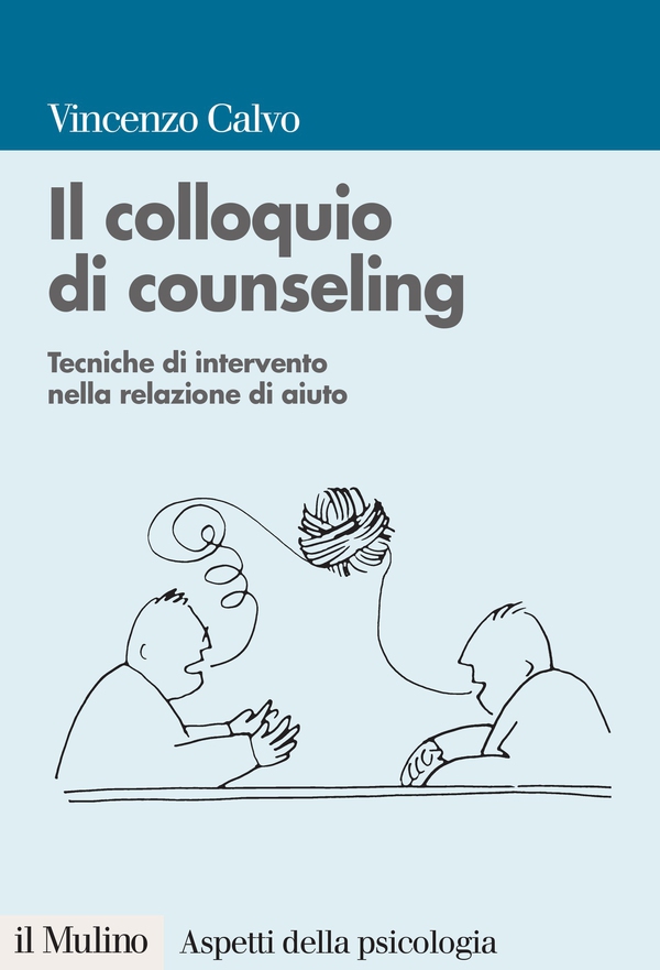 Il colloquio di counseling - Librerie.coop Il colloquio di counseling - Librerie.coop