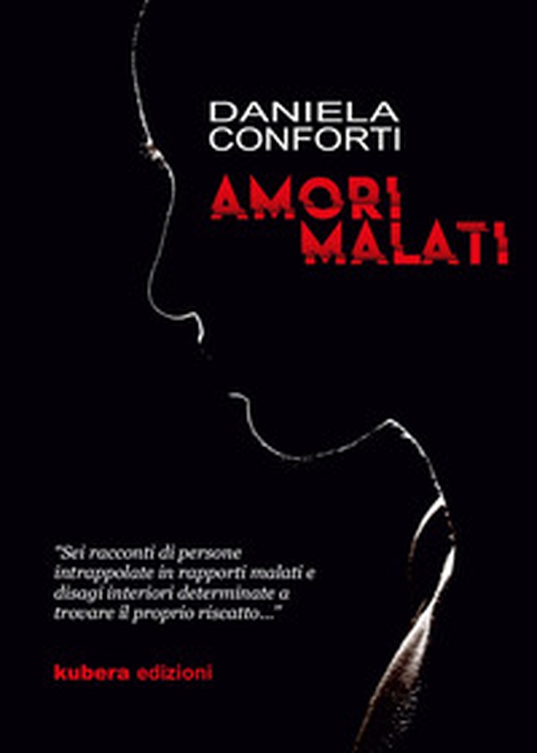 Amori malati - Librerie.coop Amori malati - Librerie.coop