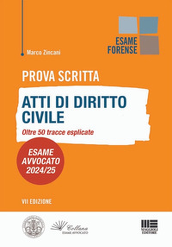 Prova scritta. Atti di diritto civile. Oltre 50 tracce esplicate. Esame Avvocato 2024/25 - Librerie.coop Prova scritta. Atti di diritto civile. Oltre 50 tracce esplicate. Esame Avvocato 2024/25 - Librerie.coop
