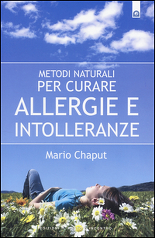 Metodi naturali per curare allergie e intolleranze - Librerie.coop Metodi naturali per curare allergie e intolleranze - Librerie.coop