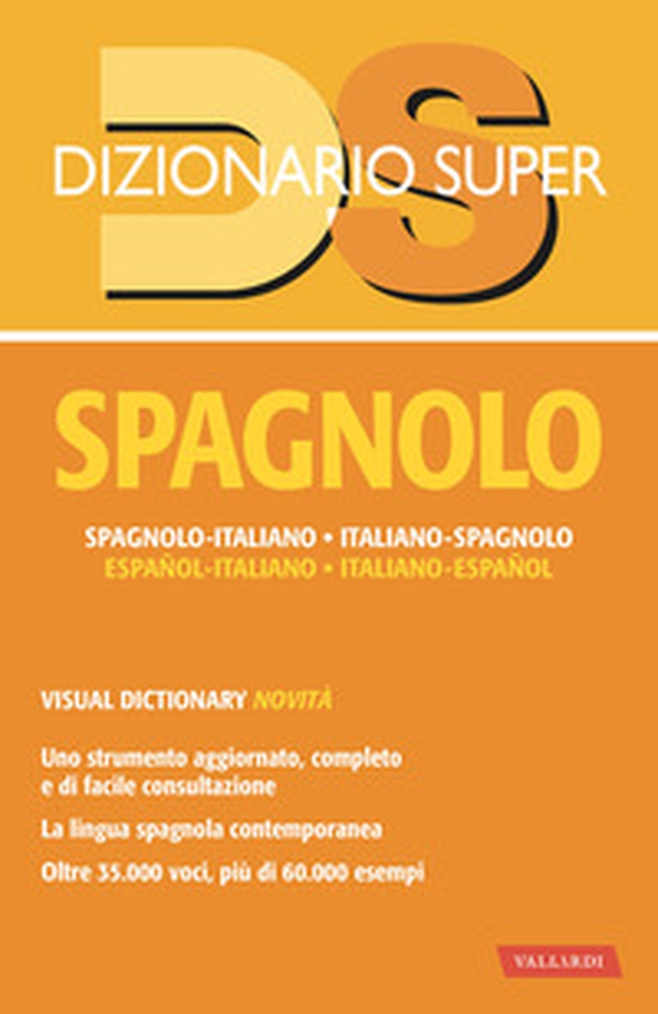 Dizionario spagnolo. Spagnolo-italiano, italiano-spagnolo - Librerie.coop Dizionario spagnolo. Spagnolo-italiano, italiano-spagnolo - Librerie.coop