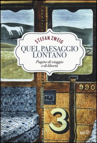 Quel paesaggio lontano. Pagine di viaggio e libertà - Librerie.coop