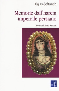 Memorie dall'harem imperiale persiano - Librerie.coop