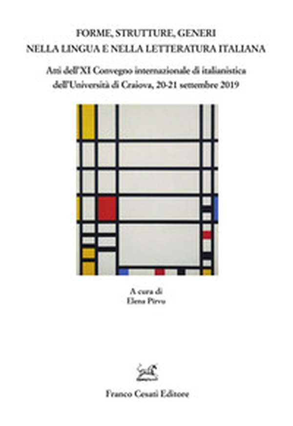 Forme, strutture, generi nella lingua e nella letteratura italiana - Librerie.coop Forme, strutture, generi nella lingua e nella letteratura italiana - Librerie.coop