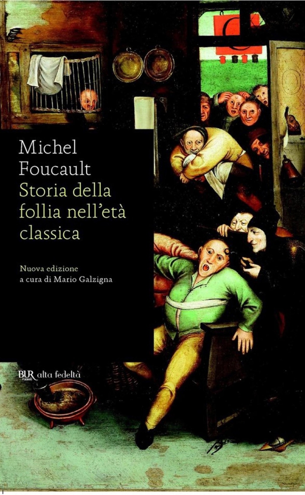 Storia della follia nell'età classica - Librerie.coop Storia della follia nell'età classica - Librerie.coop