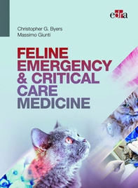 Feline emergency & critical care medicine - Librerie.coop Feline emergency & critical care medicine - Librerie.coop