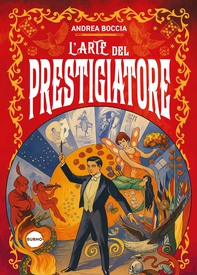 L'arte del prestigiatore - Librerie.coop