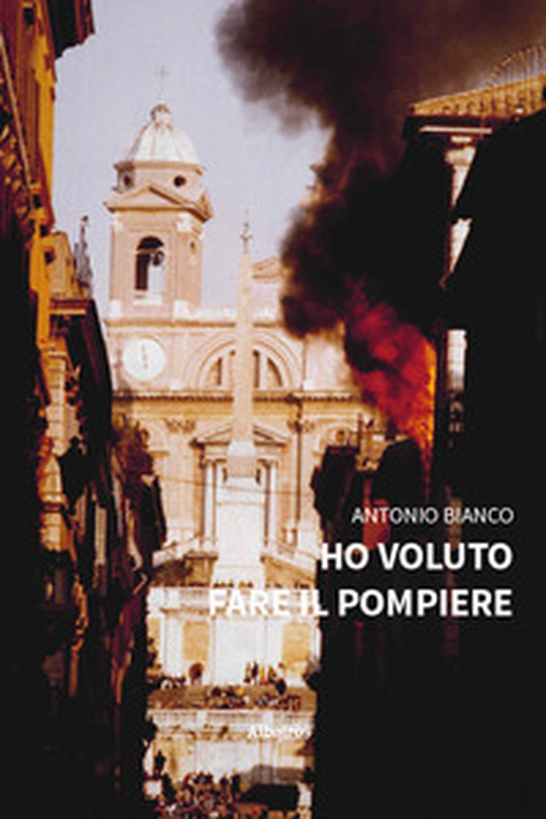 Ho voluto fare il pompiere - Librerie.coop